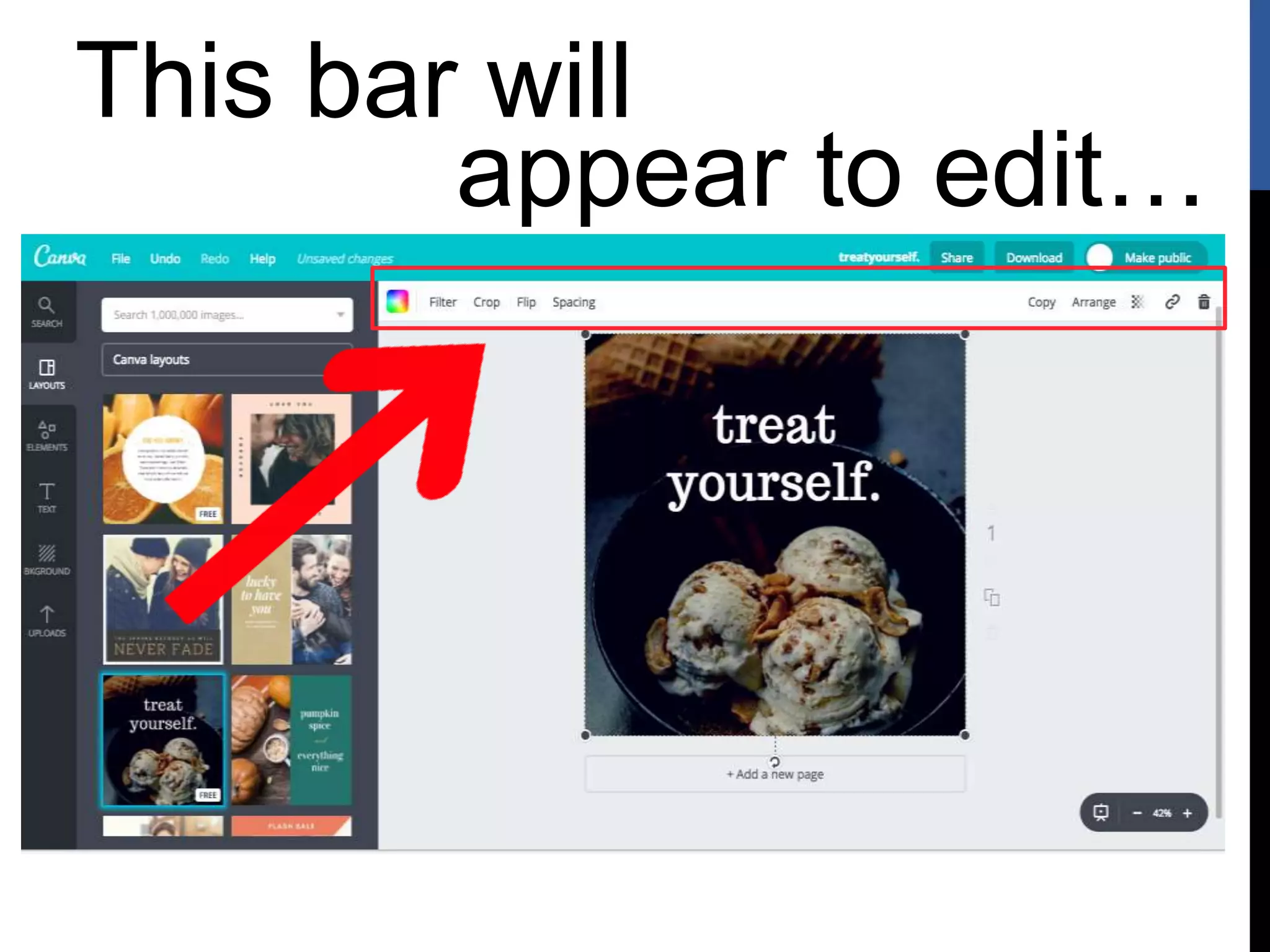 This bar will
appear to edit…
 