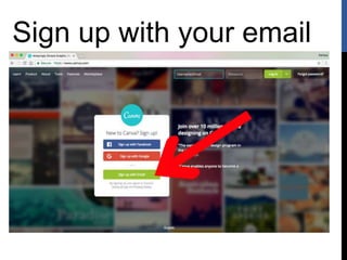 Sign up with your email
 