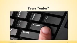 Press “enter”
www.rafaeldavis.net 10
 