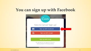 You can sign up with Facebook
www.rafaeldavis.net 13
 