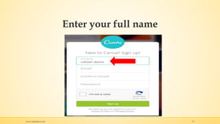Enter your full name
www.rafaeldavis.net 17
 