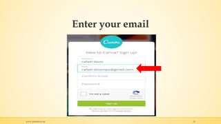 Enter your email
www.rafaeldavis.net 18
 