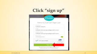 Click “sign up”
www.rafaeldavis.net 22
 