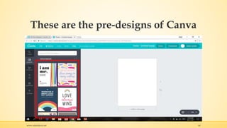 These are the pre-designs of Canva
www.rafaeldavis.net 44
 