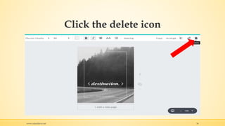 Click the delete icon
www.rafaeldavis.net 56
 