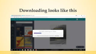 Downloading looks like this
www.rafaeldavis.net 91
 