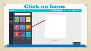 Click on Icons
© Rose Harvey 2017
 