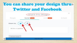 You can share your design thru
Twitter and Facebook
© Rose Harvey 2017
 