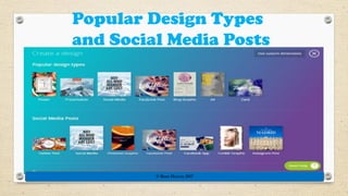 Popular Design Types
and Social Media Posts
© Rose Harvey 2017
 