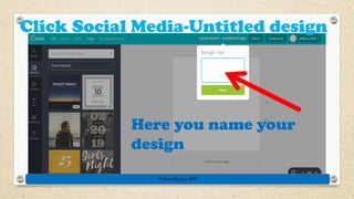 Click Social Media-Untitled design
Here you name your
design
© Rose Harvey 2017
 