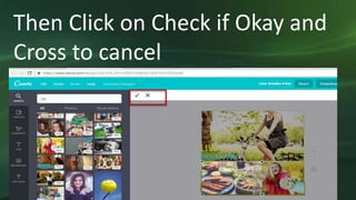 Then Click on Check if Okay and
Cross to cancel
 