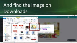 And find the Image on
Downloads
 