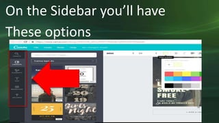 On the Sidebar you’ll have
These options
 