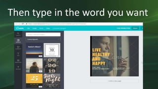 Then type in the word you want
 