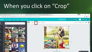 When you click on “Crop”
 