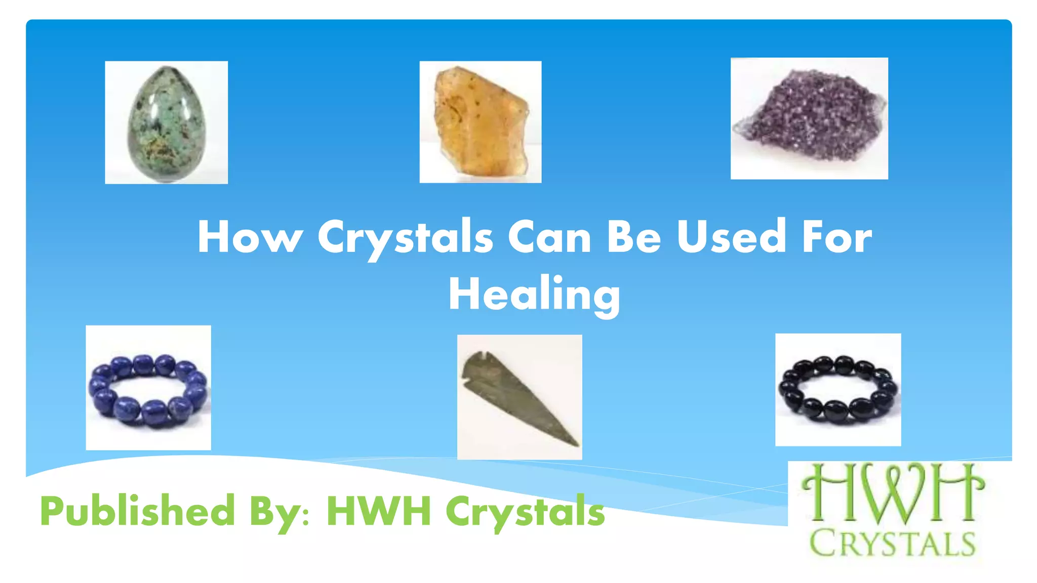 How to use crystals for healing ppt