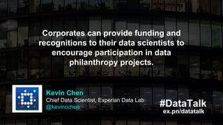 #DataTalk
ex.pn/datatalk
Corporates can provide funding and
recognitions to their data scientists to
encourage participati...