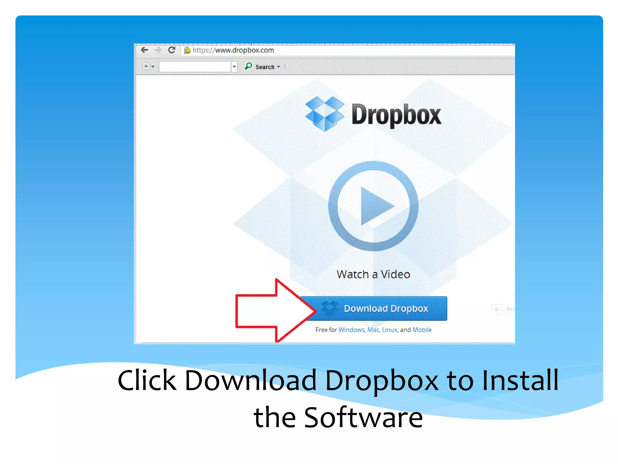 Click Download Dropbox to Install
          the Software
 