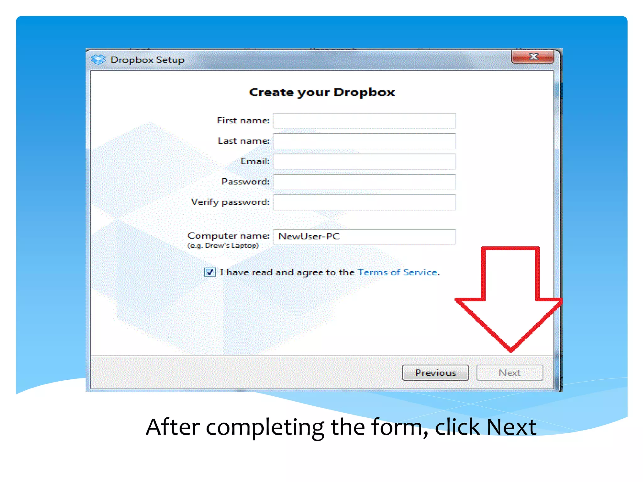 After completing the form, click Next
 