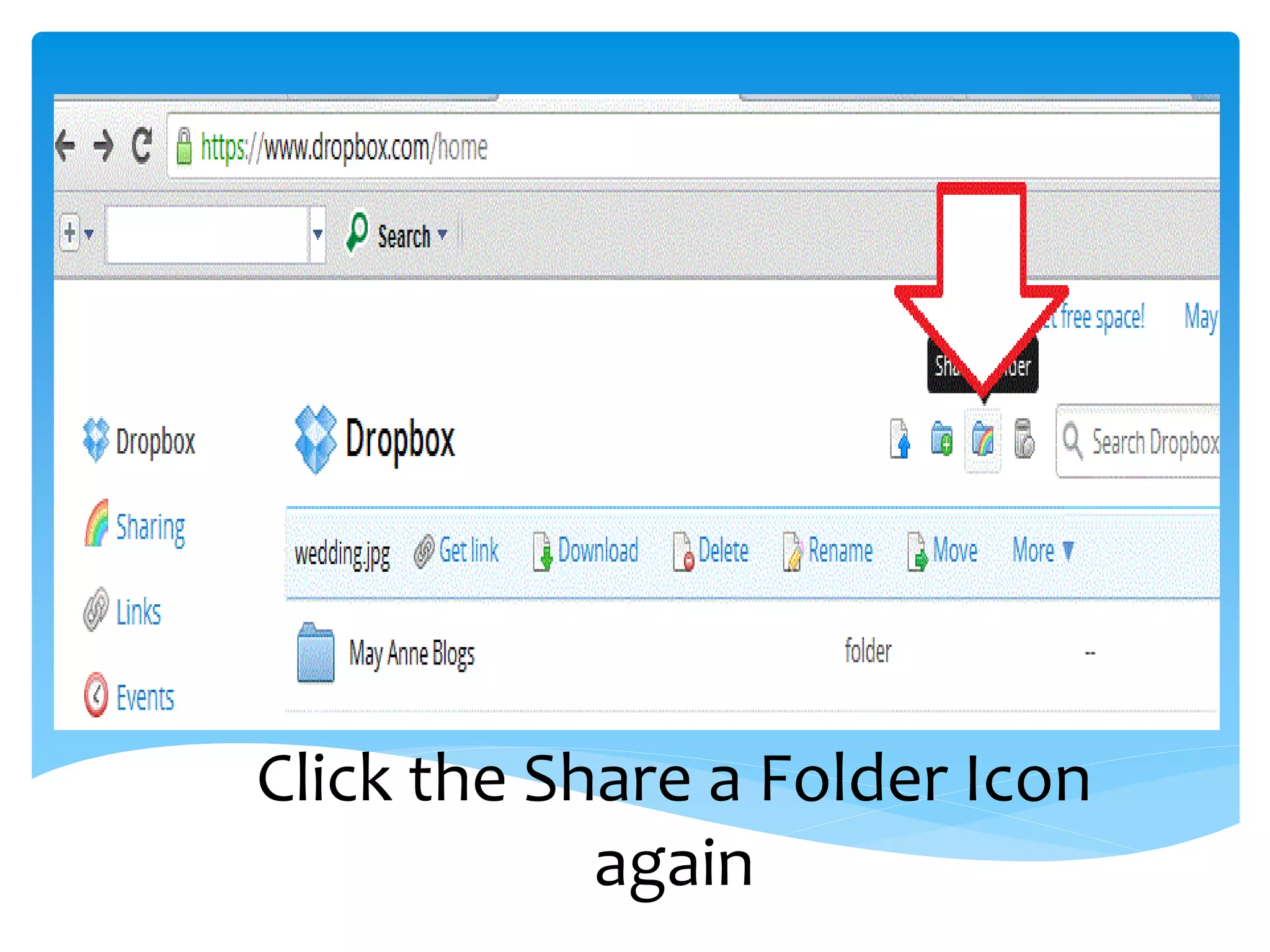 Click the Share a Folder Icon
            again
 