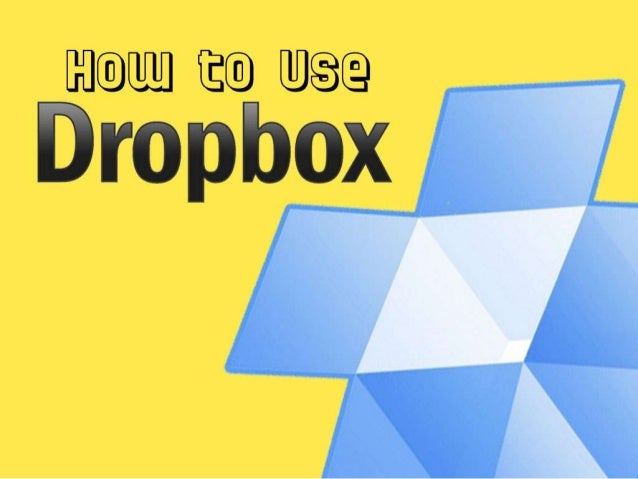 use of dropbox
