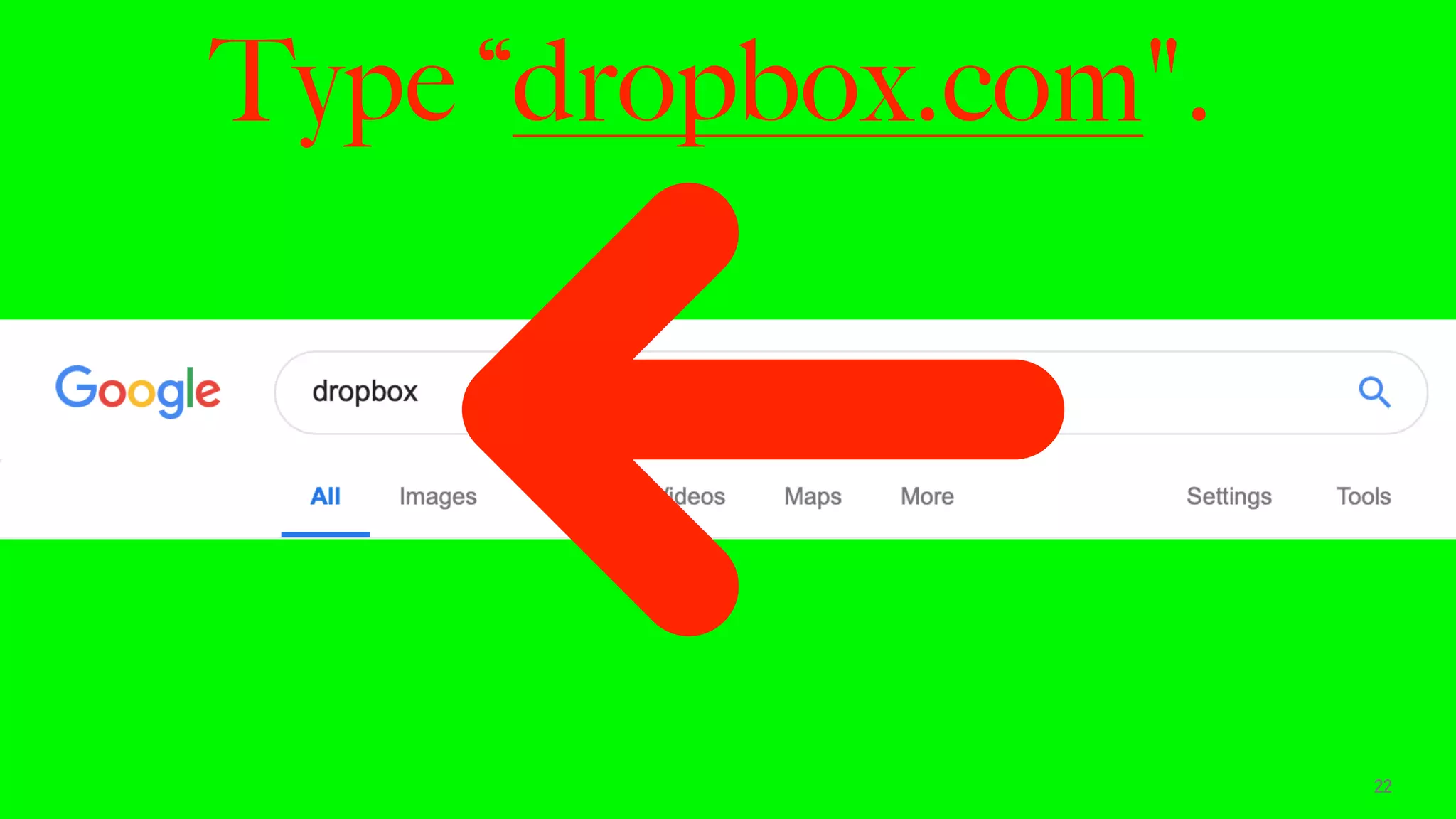 Type “dropbox.com".
22
 