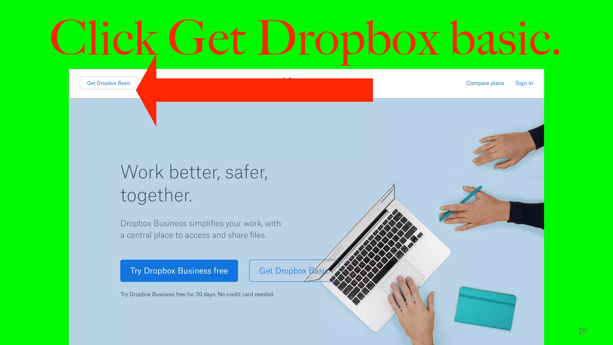 Click Get Dropbox basic.
25
 