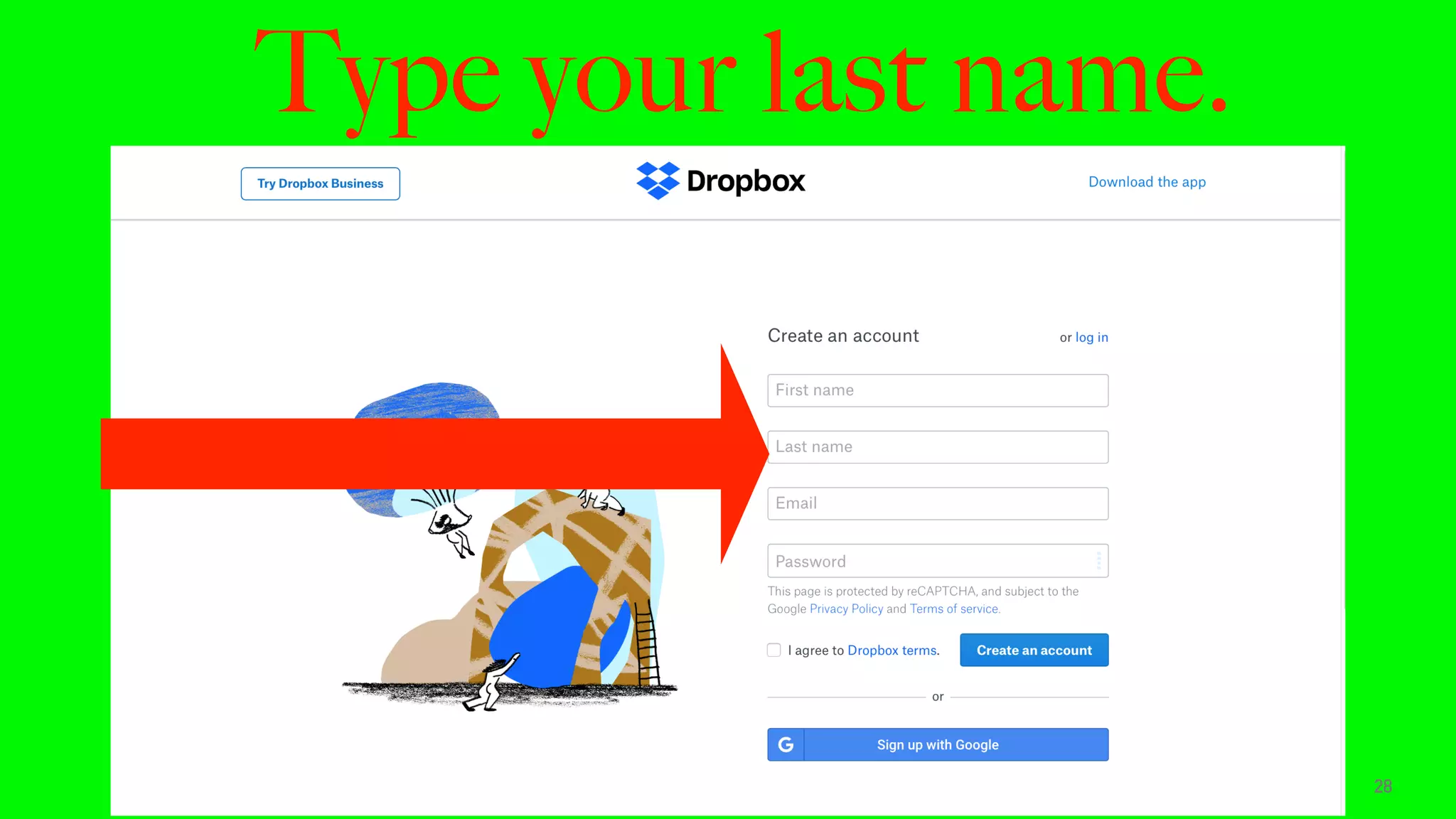 Type your last name.
28
 