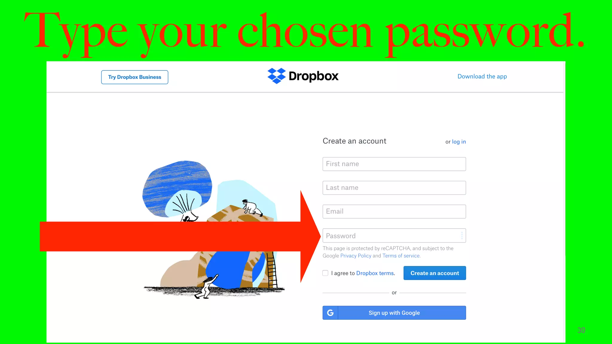 Type your chosen password.
30
 