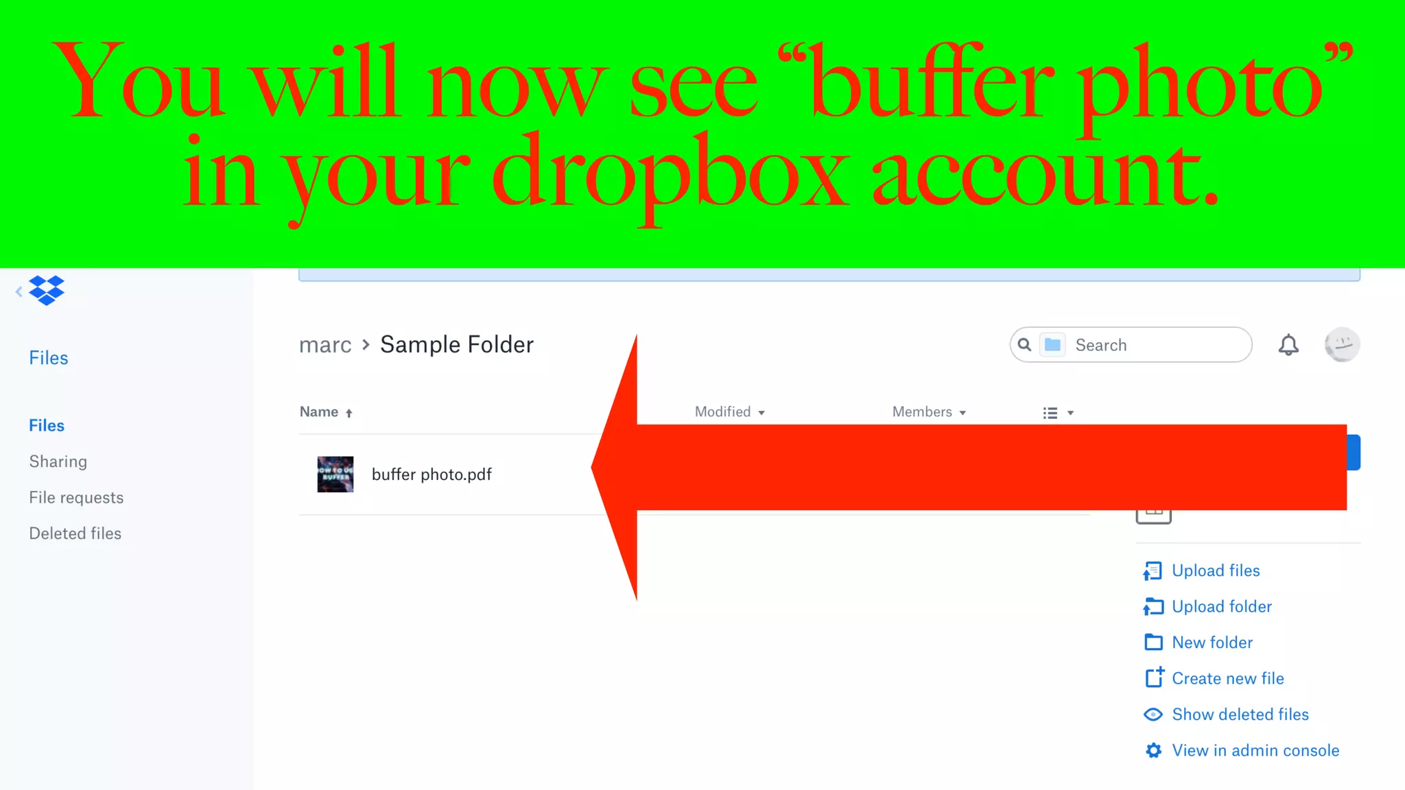 You will now see “buﬀer photo”
in your dropbox account.
58
 