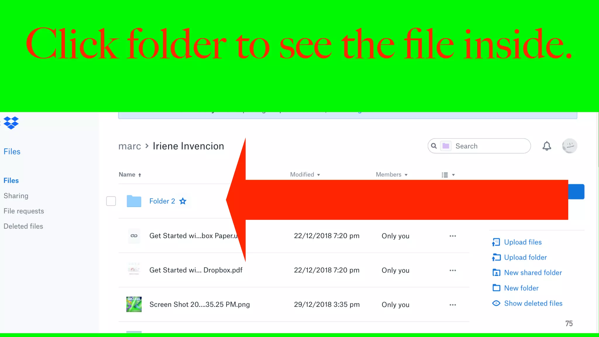 Click folder to see the ﬁle inside.
75
 