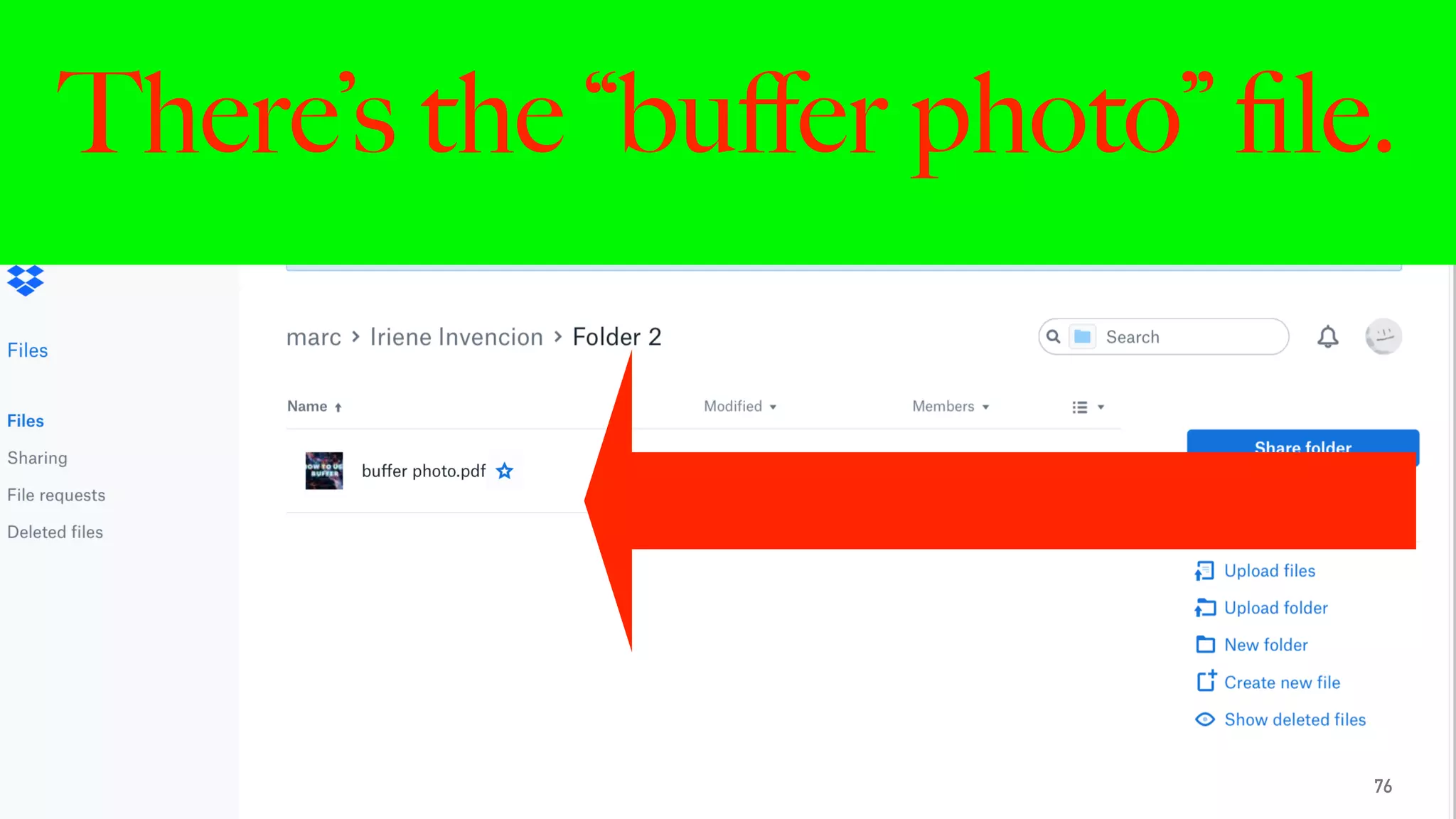 There’s the “buﬀer photo” ﬁle.
76
 