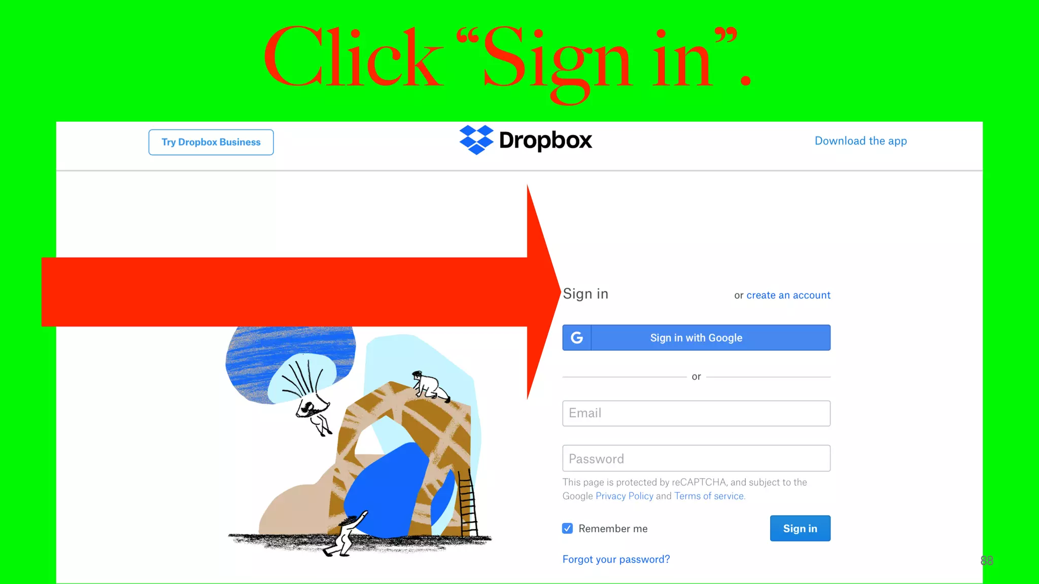 Click “Sign in”.
88
 