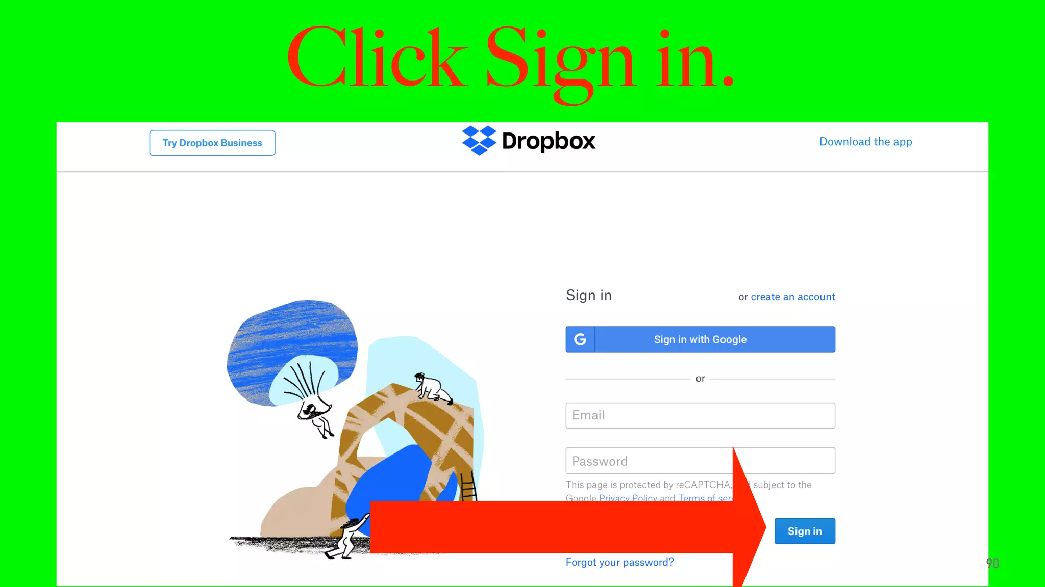 Click Sign in.
90
 