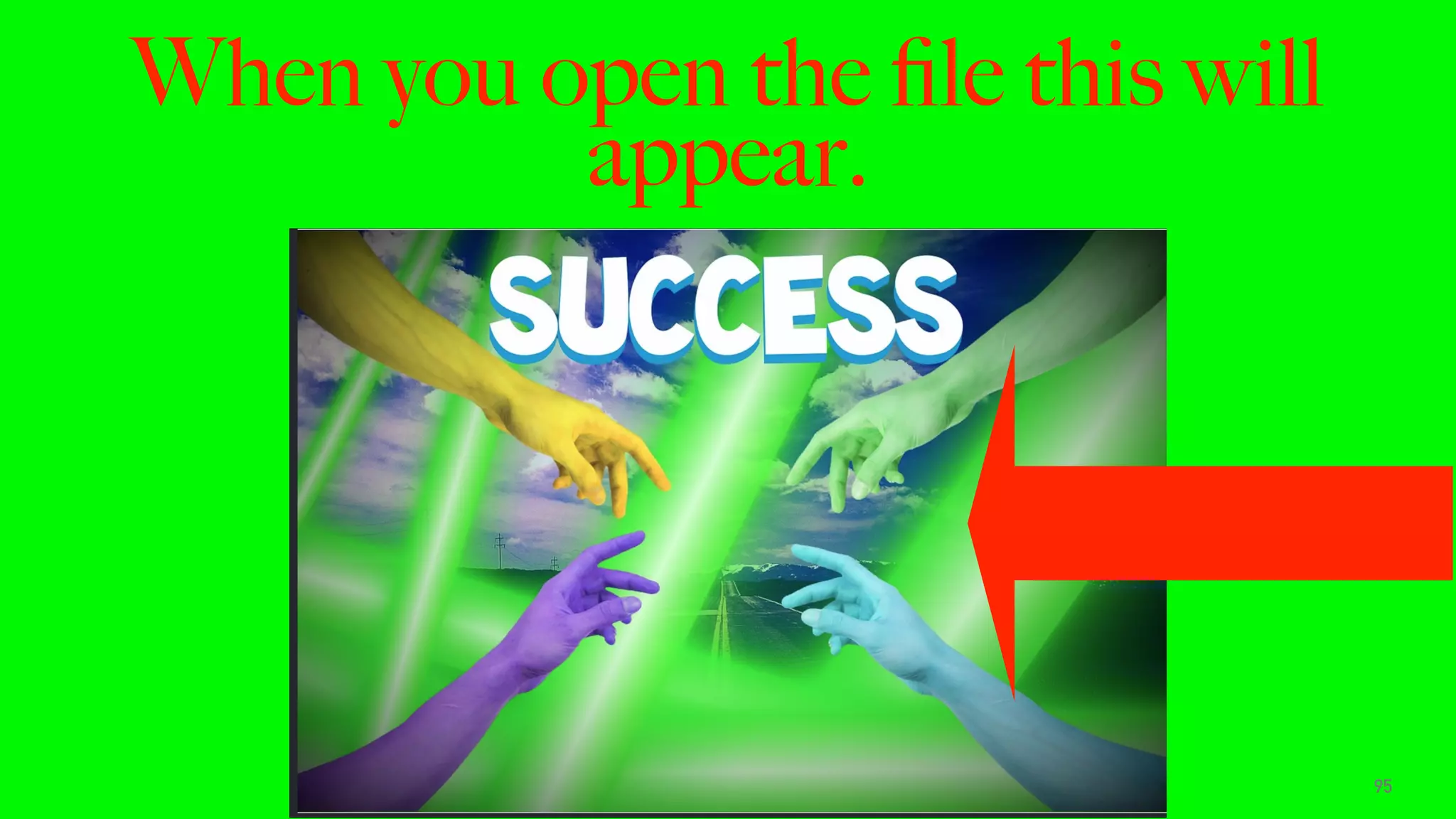 When you open the ﬁle this will
appear.
95
 