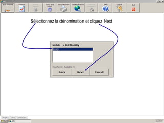 Sélectionnez la dénomination et cliquez Next 