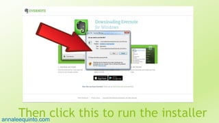 Then click this to run the installer19
annaleequinto.com
 