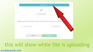 this will show while file is uploading35
annaleequinto.com
 