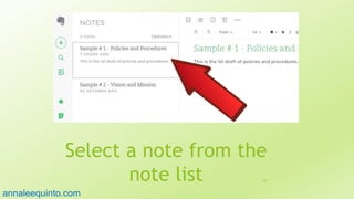 Select a note from the
note list 65
annaleequinto.com
 
