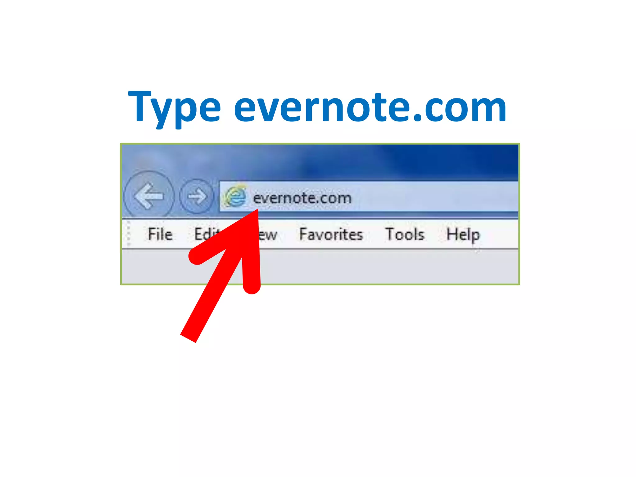 Type evernote.com
 