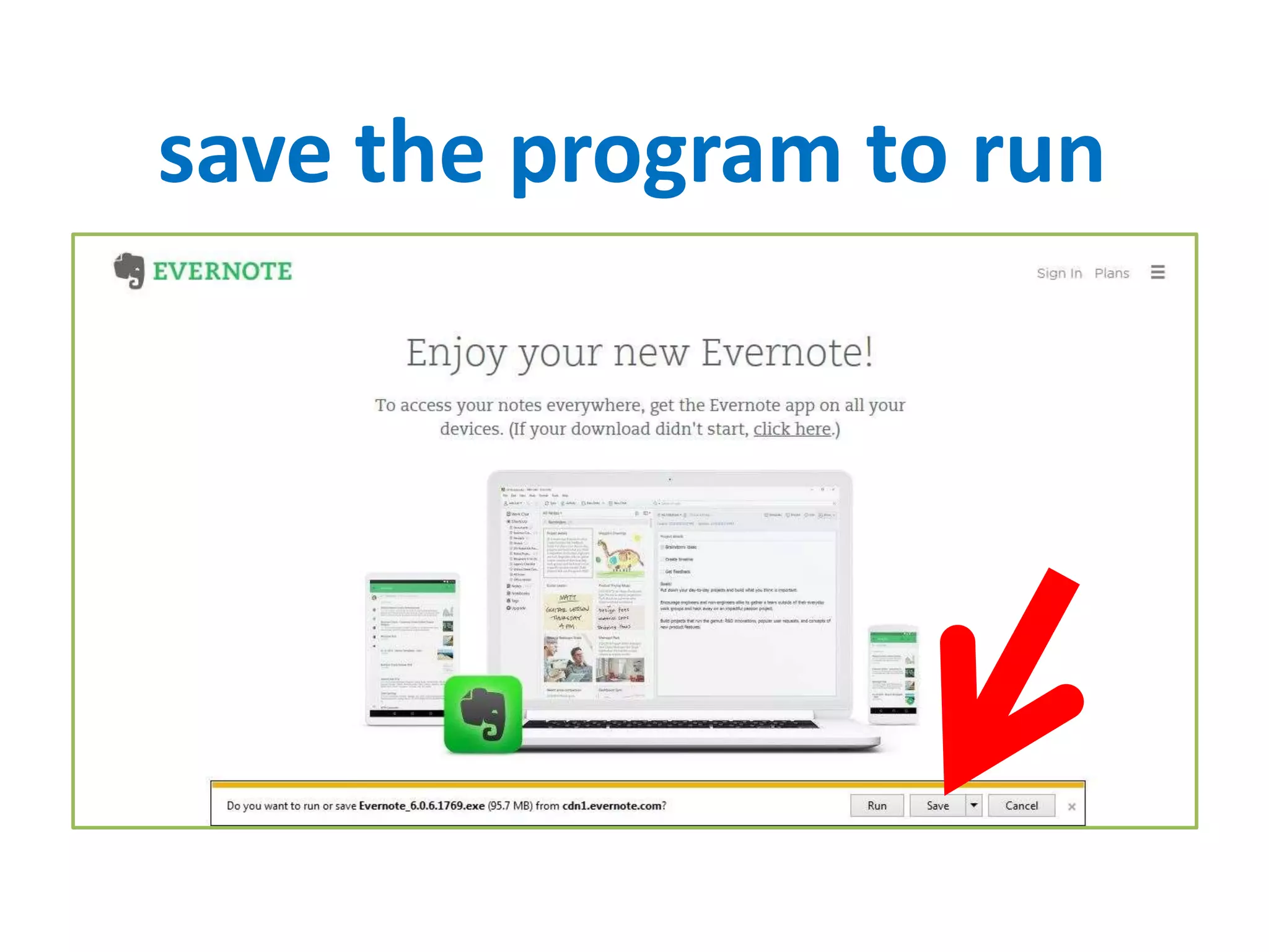 save the program to run
 