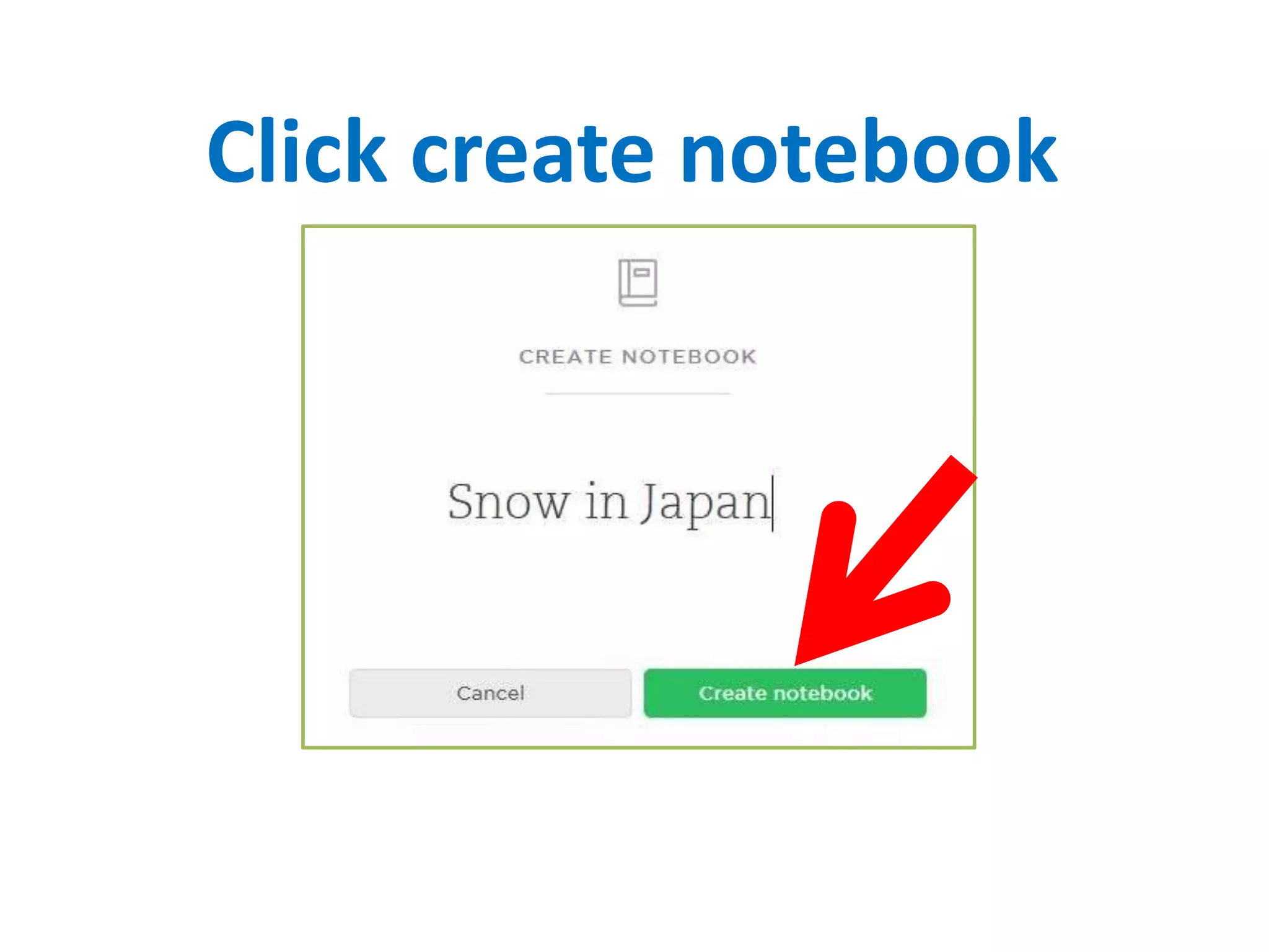 Click create notebook
 