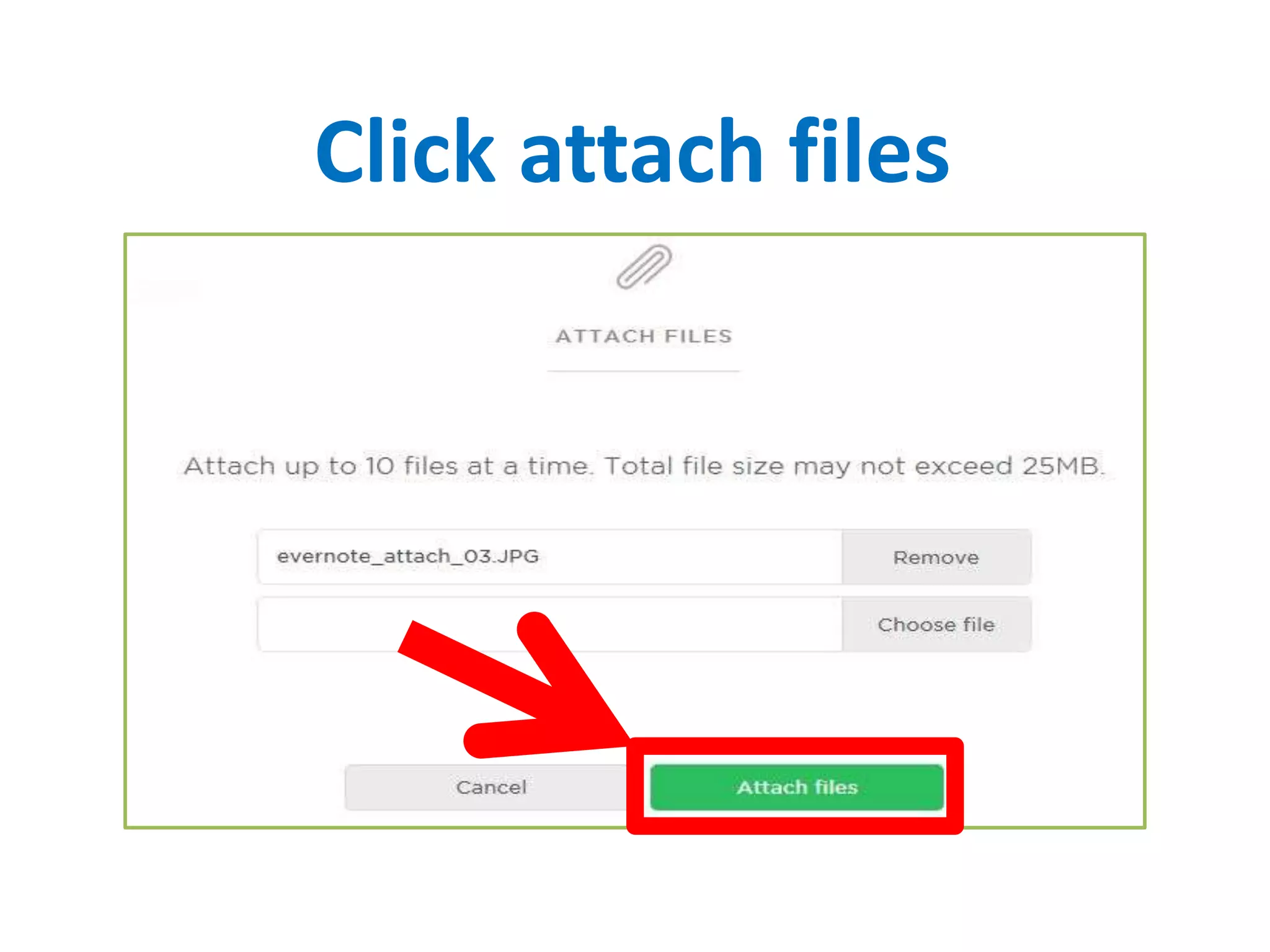 Click attach files
 