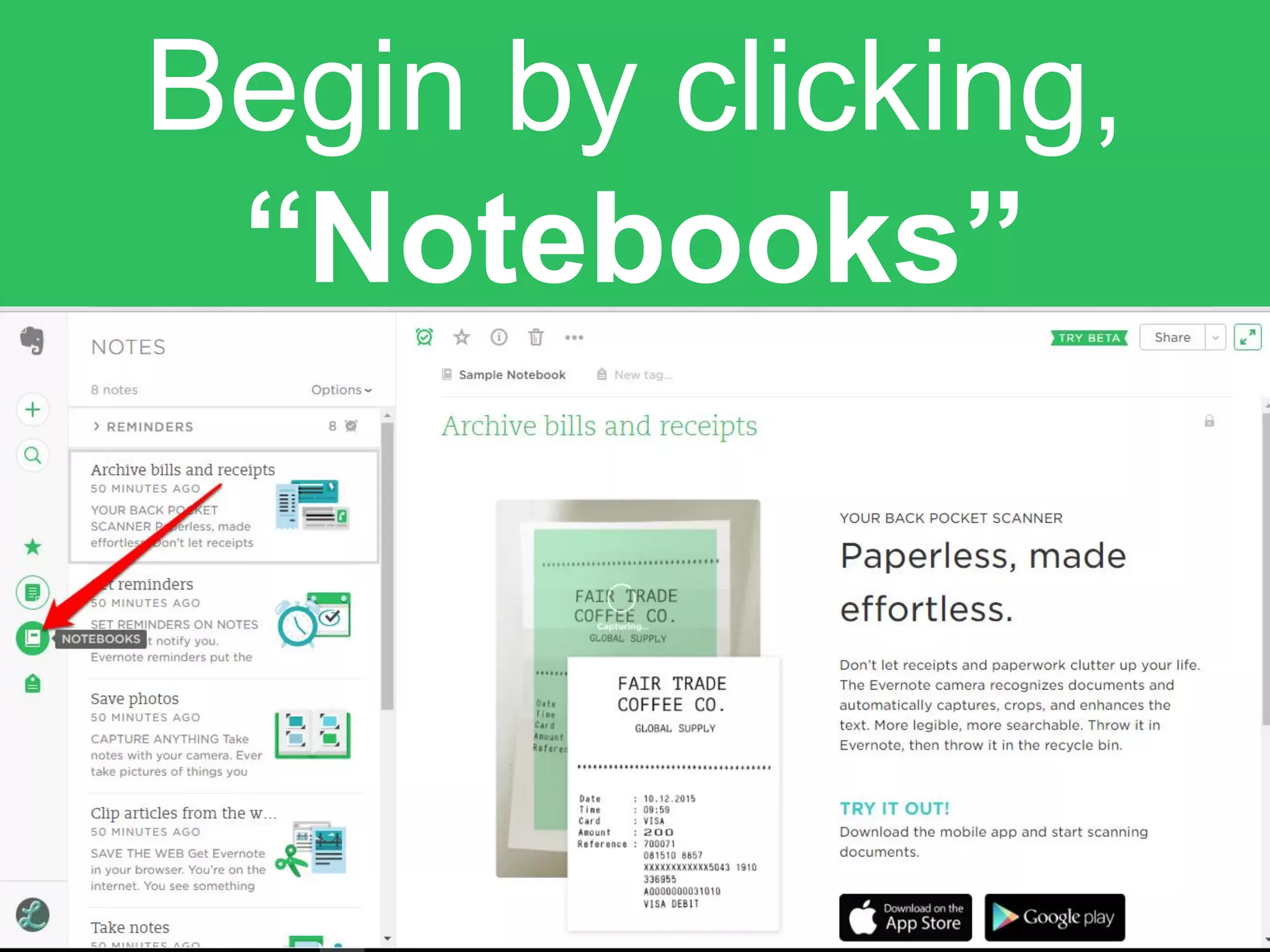 Begin by clicking,
“Notebooks”
 