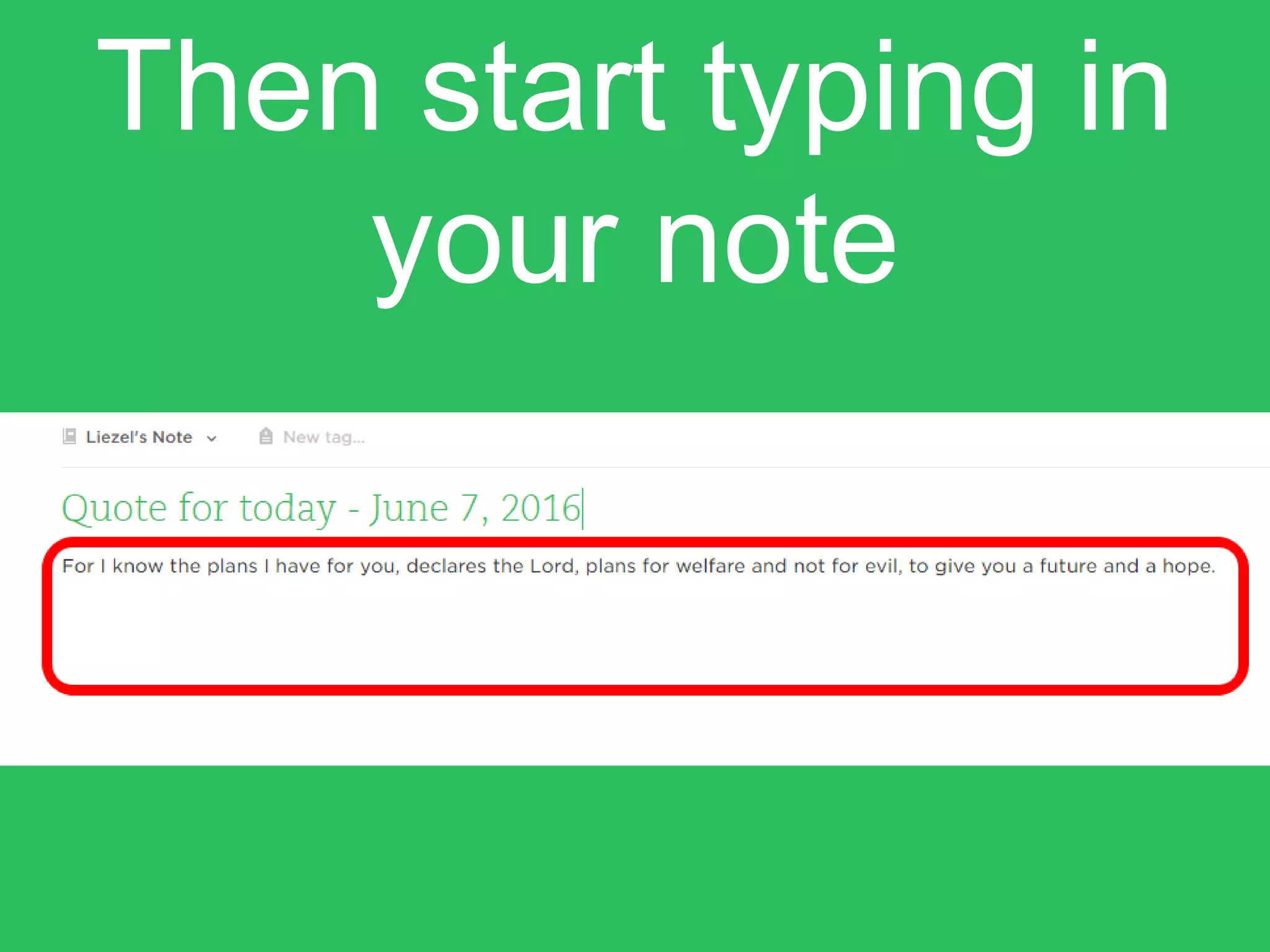 Then start typing in
your note
 