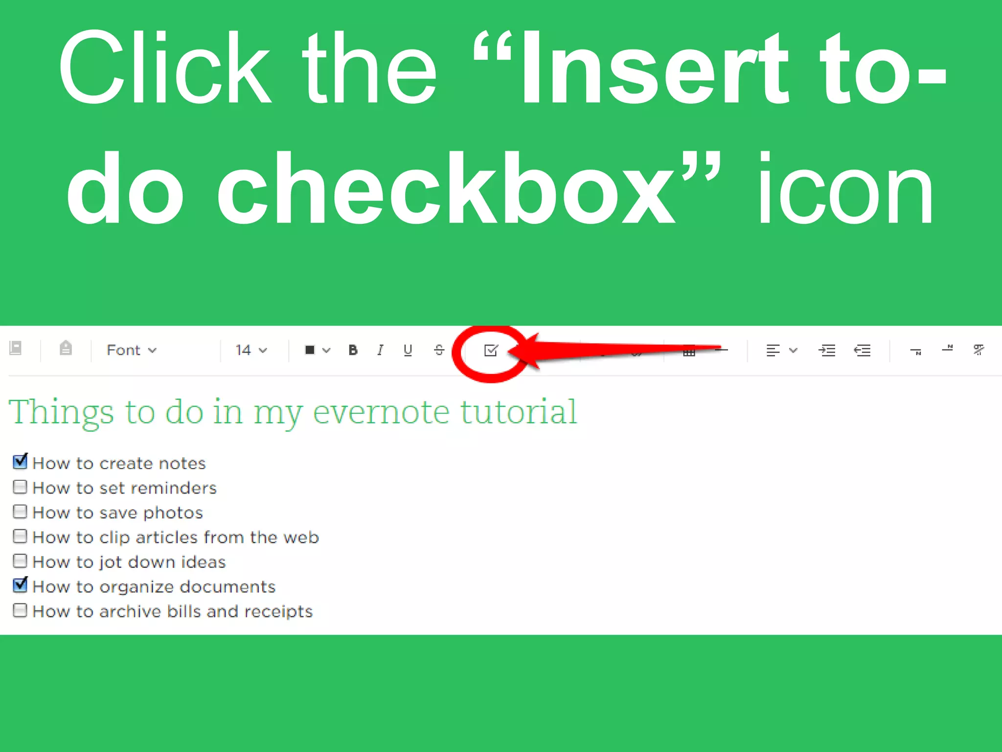 Click the “Insert to-
do checkbox” icon
 