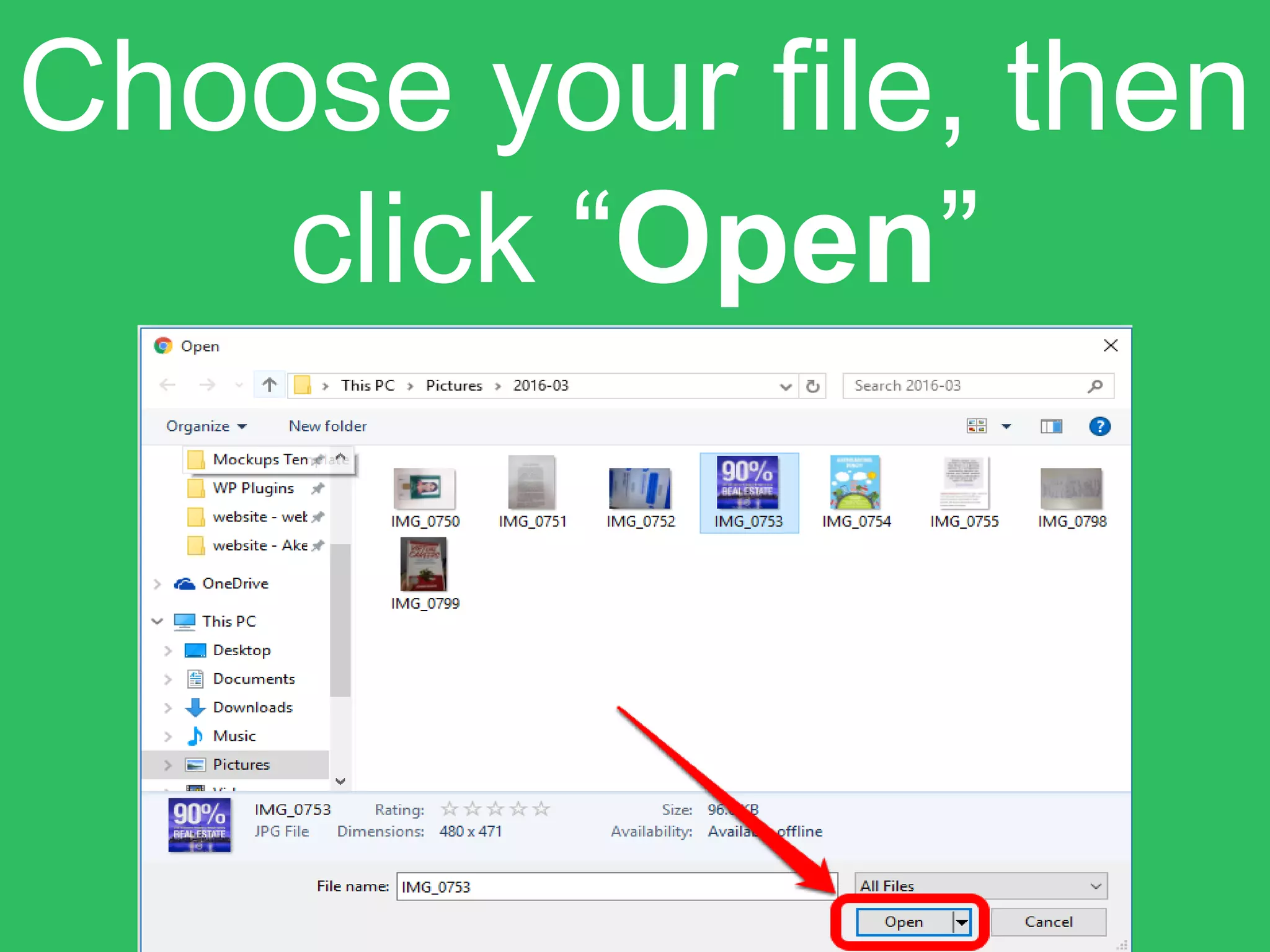 Choose your file, then
click “Open”
 