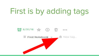 First is by adding tags
 