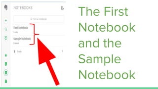 The First
Notebook
and the
Sample
Notebook
 