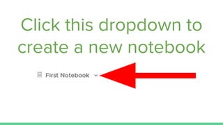 Click this dropdown to
create a new notebook
 